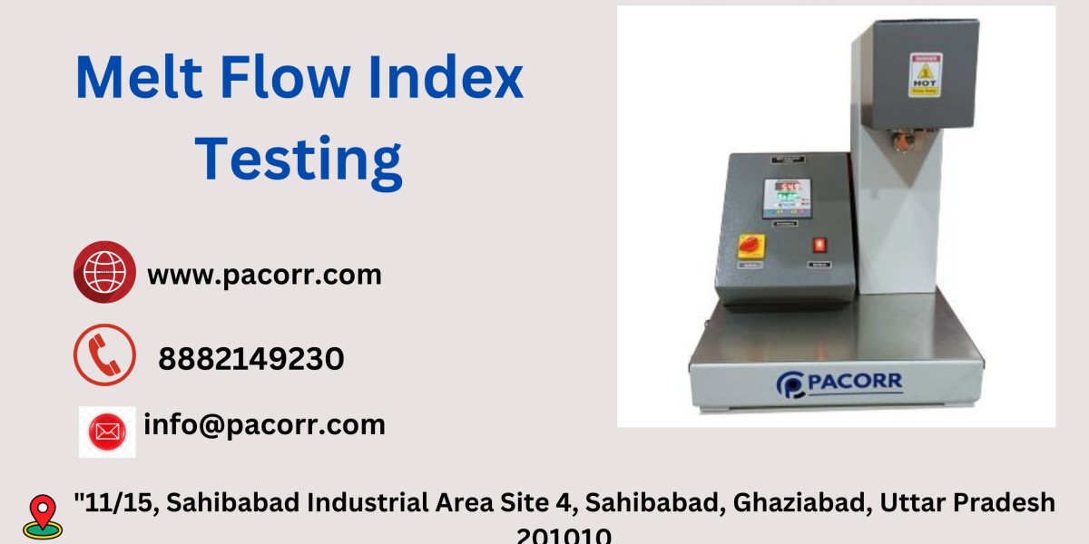 Maximizing Polymer Performance: How Melt Flow Index Testers Ensure Consistent Material Quality in Production