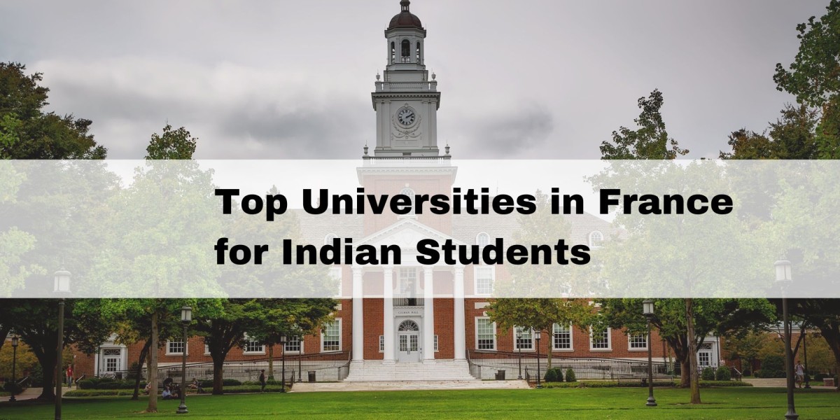 Top Universities in France for Indian Students